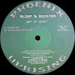 Bleep & Booster - Bleep & Booster - Get On Down - Phoenix Uprising