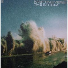 Martin Eyerer - Martin Eyerer - The Storm - Unsubmissive