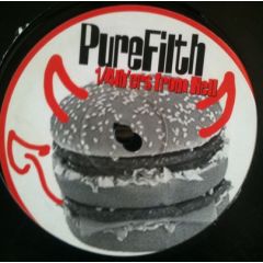 Pure Filth - Pure Filth - 1/4lb'ers From Hell - Pure Filth Records