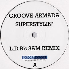 Groove Armada - Groove Armada - Superstylin' (2006 Remix) - Lowspirit