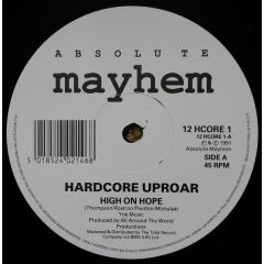 Hardcore Uproar - Hardcore Uproar - High On Hope - Absolute Mayhem