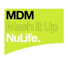MDM - MDM - Mash It Up - Nulife