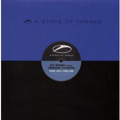 DJ Shah Feat. Adrina Thorpe - DJ Shah Feat. Adrina Thorpe - Who Will Find Me - A State Of Trance