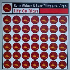 Rene Ablaze & Sam Pling Pres Virgo - Rene Ablaze & Sam Pling Pres Virgo - Life On Mars - Combined Forces