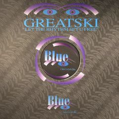 Greatski - Greatski - Let The Rhythm Set U Free - Blue