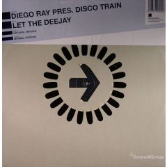 Diego Ray Pres. Disco Train - Diego Ray Pres. Disco Train - Let The Deejay - Deeperfect