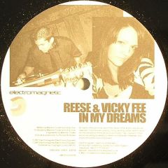 DJ Reese & Vicky Fee / StrifeII Featuring Serenity / Carbon Based - DJ Reese & Vicky Fee / StrifeII Featuring Serenity / Carbon Based - In My Dreams / Just In Time To Catch The Sunrise / Cyclone (Mitosis Remix) - Electromagnetic