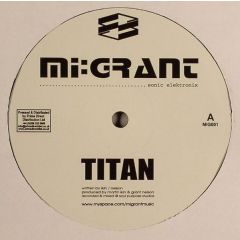 Migrant - Migrant - Titan - Migrant Music 1