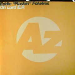 Eddie Flashin Fowlkes - Eddie Flashin Fowlkes - Oh Lord EP - Azuli