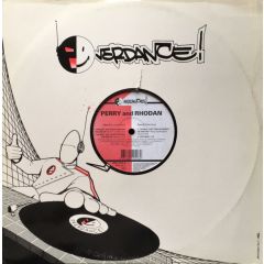 Perry And Rhodan - Perry And Rhodan - The Beat Just Goes Straight On And On - Overdance!