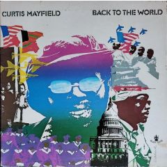 Curtis Mayfield - Curtis Mayfield - Back To The World - Buddah Records