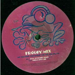 Froggy Mix - Froggy Mix - No Nagging (Na-Na, Na, Na, Na) - Virgin