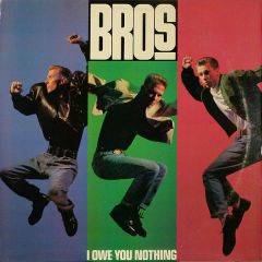 Bros - Bros - I Owe You Nothing - Epic