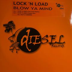 Lock N Load - Lock N Load - Blow Ya Mind - Diesel