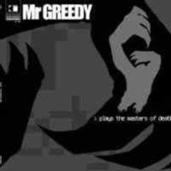 Mr Greedy - Mr Greedy - Plays The Masters Of Death - Carbon Imprints