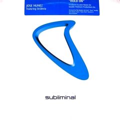 Jose Nunez - Jose Nunez - Hold On (Us Remixes) - Subliminal