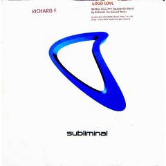 Richard F - Richard F - Good Love - Subliminal