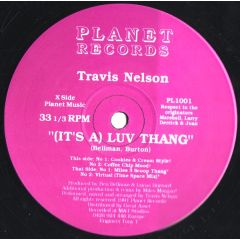 Travis Nelson - Travis Nelson - It's A Luv Thang - Planet Records