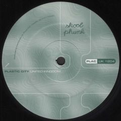 Skool Phunk - Skool Phunk - Phunky EP - Plastic City UK