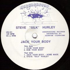 Steve Silk Hurley - Steve Silk Hurley - Jack Your Body - Underground