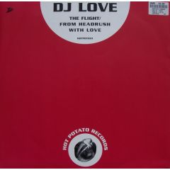 DJ Love - DJ Love - The Flight - Hot Potato