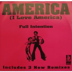 Full Intention - Full Intention - I Love America - Whos Di Selecta