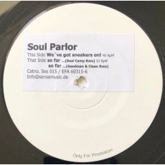 Soul Parlor - Soul Parlor - We'Ve Got Sneakers On - Sense
