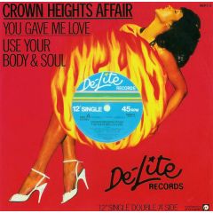Crown Heights Affair - Crown Heights Affair - You Gave Me Love - De-Lite