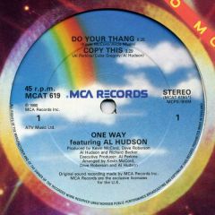 One Way Featuring Al Hudson - One Way Featuring Al Hudson - Do Your Thang / Copy This - Mca Records