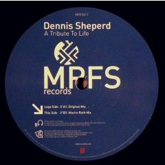 Dennis Sheperd - Dennis Sheperd - A Tribute To Life (Martin Roth Remix) - Mpfs Records