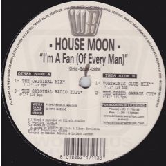 House Moon - House Moon - I'm A Fan (Of Every Man) - Worldbus Records