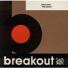 Casa Nero - Casa Nero - The Dawn - Breakout