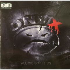 Onyx - Onyx - All We Got Iz Us - JMJ