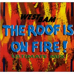 Westbam - Westbam - The Roof Is On Fire - Swanyard