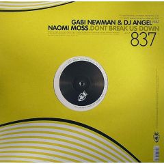 Gabi Newman & DJ Angel Ft Naomi Moss - Gabi Newman & DJ Angel Ft Naomi Moss - Don't Break Us Down - Vendetta