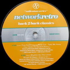 True Faith/Rhythm On The Loose - True Faith/Rhythm On The Loose - Take Me Away / Break Of Dawn - Network Retro
