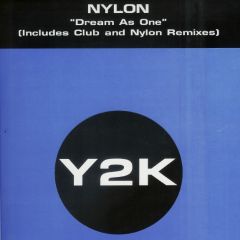 Nylon  - Nylon  - Dream As One - Y2K