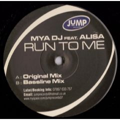 Mya DJ Feat. Alisa - Mya DJ Feat. Alisa - Run To Me - Jump Records