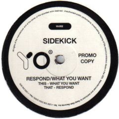 Sidekick - Sidekick - Respond - Yo Recordings