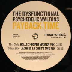 The Dysfunctional Psychedelic Waltons - The Dysfunctional Psychedelic Waltons - Payback Time - Meanwhile..., Sony Music UK