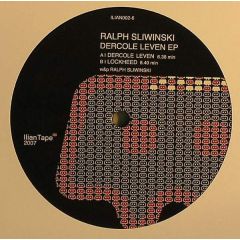 Ralph Sliwinski - Ralph Sliwinski - Dercole Leven EP - Ilian Tape 2