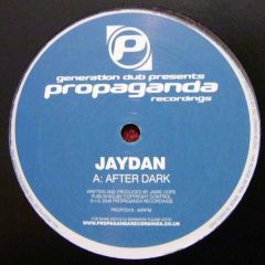 Jaydan - Jaydan - After Dark / Rinse The Selection - Propaganda Recordings