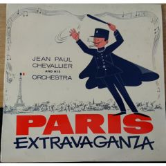 Jean Paul Chevallier And His Orchestra - Jean Paul Chevallier And His Orchestra - Paris Extravaganza - World Record Club