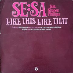 Se:Sa Feat. Sharon Phillips - Se:Sa Feat. Sharon Phillips - Like This Like That - Positiva