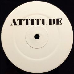 Attitude - Attitude - Sing It Back Vs. Spiller From Rio / Can I Get A Witness - Not On Label