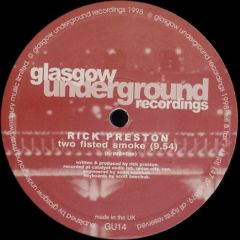 Rick Preston - Rick Preston - Chasing The Sun / Two Fisted Smoke - Glasgow Underground