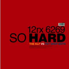 Pet Shop Boys Vs The Klf - Pet Shop Boys Vs The Klf - So Hard (Remix) - Parlophone