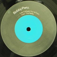 Bobby Peru - Bobby Peru - It Ain't Where You'Re From - 20:20 Dvision 