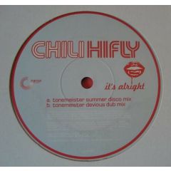 Chili Hi Fly - Chili Hi Fly - It's Alright (Remix) - Tinted Records