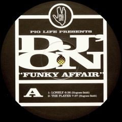 DJ On - DJ On - Funky Affair - Pig Life Records